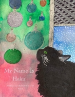 My Name Is Haku B0F5ZK6YVR Book Cover