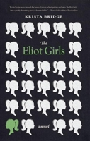 The Eliot Girls 1553659821 Book Cover