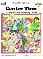 Center Time: A Complete Guide to Learning Centers 1573100072 Book Cover