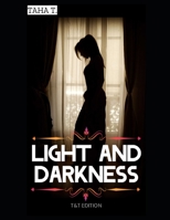 Light and Darkness: A novel B08BDT93CS Book Cover