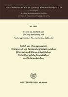Einfluss Von Chargengewicht, Chargierzeit Und Temperaturgradient Zwischen Ofenraum Und Charge in Technischen Sinterofen Auf Die Eigenschaften Von Sinterwerkstoffen 3531024922 Book Cover