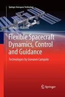 Flexible Spacecraft Dynamics, Control and Guidance: Technologies by Giovanni Campolo 331925538X Book Cover