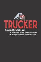 Trucker: Notebook (120 pages, ruled paper) 1079761640 Book Cover