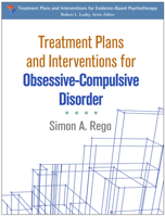 Treatment Plans and Interventions for Obsessive-Compulsive Disorder 1462525687 Book Cover