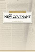 What About the New Covenant? 1941534023 Book Cover