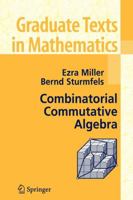 Combinatorial Commutative Algebra 0387501630 Book Cover