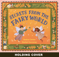 Secrets from the Fairy World 1805703889 Book Cover