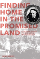 Finding Home in the Promised Land: A Personal History of Homelessness and Social Exile 1927922119 Book Cover