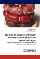Studies on quality and shelf life evaluation of buffalo meat sausages 3843352658 Book Cover