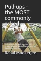 Pull-Ups - The Most Commonly Asked Questions!: 25 FAQ 1723933287 Book Cover