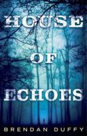 House of Echoes 0804178119 Book Cover