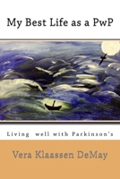 My Best Life as a Pwp 1535488913 Book Cover