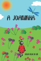 A Joaninha: Infantil (Portuguese Edition) B09RGYCY5R Book Cover