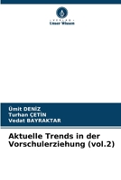 Aktuelle Trends in der Vorschulerziehung (vol.2) 6205738155 Book Cover