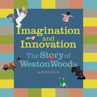 Imagination and Innovation: The Story of Weston Woods 0545089220 Book Cover