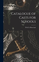 Catalogue of Casts for Schools 1017003904 Book Cover