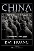 China: A Macro History (East Gate Books) 1563247313 Book Cover