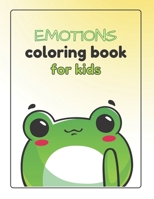 Emotions Coloring Book for Kids B0BT6V396P Book Cover