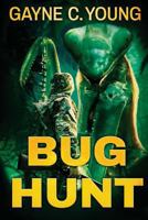 Bug Hunt 1925840182 Book Cover