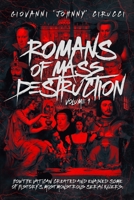 Romans of Mass Destruction: How the Vatican created and enabled some of history’s most monstrous serial killers. 1673274994 Book Cover
