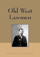 Old West Lawmen 188546441X Book Cover
