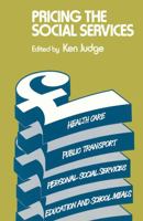 Pricing the Social Services (Studies in Social Policy) 0333262174 Book Cover