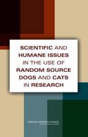 Scientific and Humane Issues in the Use of Random Source Dogs and Cats in Research 0309138078 Book Cover