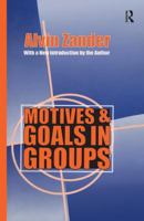 Motives and Goals in Groups 1138528439 Book Cover
