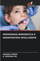 Pedodonzia Biomimetica E Odontoiatria Intelligente (Italian Edition) 620805530X Book Cover