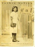 Gal: A True Life 0151001049 Book Cover