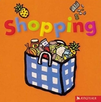 Shopping (All Aboard (Kingfisher Board Books)) 0753456818 Book Cover