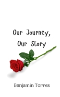Our Journey, Our Story 9908008854 Book Cover