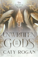 Unwritten by the Gods 1967285012 Book Cover