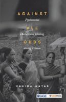 Against All Odds: Psychosocial Distress and Healing Among Women 9353880904 Book Cover