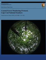 Coastal Forest Monitoring Protocol, Cape Cod National Seashore 1491095431 Book Cover