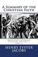 A Summary of the Christian Faith: Part II 0692201335 Book Cover