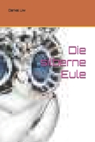Die silberne Eule (German Edition) B0HB7J53KY Book Cover