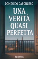 Una verità quasi perfetta (Italian Edition) B0FNLY427Z Book Cover