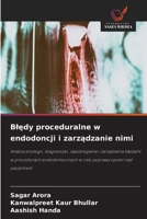 Bledy proceduralne w endodoncji i zarzadzanie nimi 6209167004 Book Cover