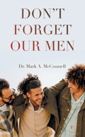 Don't Forget our Men B0FHH57ZJ9 Book Cover