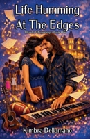 Life Humming at the Edges (Blended Beginnings) B0H1Z3XDDB Book Cover