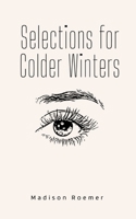 Selections for Colder Winters 9357616535 Book Cover