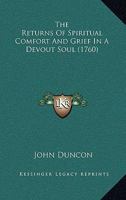 The Returns Of Spiritual Comfort And Grief In A Devout Soul 1104394189 Book Cover