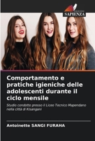 Comportamento e pratiche igieniche delle adolescenti durante il ciclo mensile (Italian Edition) 6630191730 Book Cover