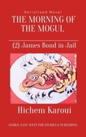 James Bond in Jail: A wise report to a wise minister by a wise citizen B0BL8BRXS5 Book Cover