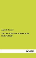 The Case of the Pool of Blood in the Pastor's Study 3955630307 Book Cover