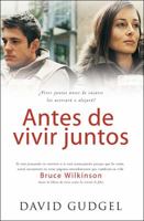 Antes de vivir juntos/ Before You Live Together 0789912414 Book Cover