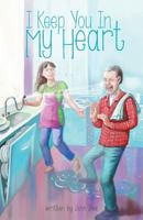 I Keep You in My Heart 1460221303 Book Cover