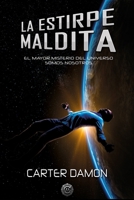 La estirpe maldita: El mayor misterio del universo somos nosotros B088N7XW3Y Book Cover