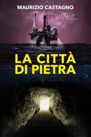 La Città di Pietra 1508685185 Book Cover